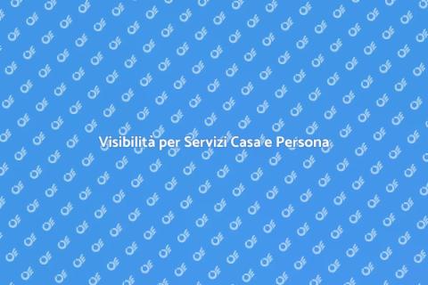 Marketing per Servizi Casa e Persona