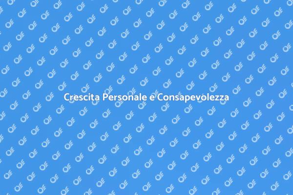 La Via della Consapevolezza di Sé