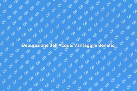 Depuratore Domestico: Salute e Sostenibilità