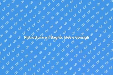 Migliora la Funzionalità del Bagno