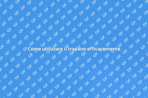 Fare fori con il trapano: guida utile