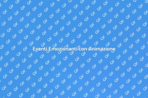 Animazione per Eventi Emozionanti