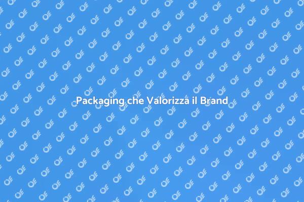 Il Packaging come Voce del Brand