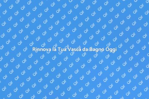 Rifinitura Vasca da Bagno: Trasforma