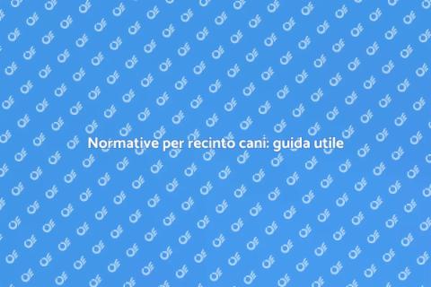 Adeguare recinto per cani alle norme