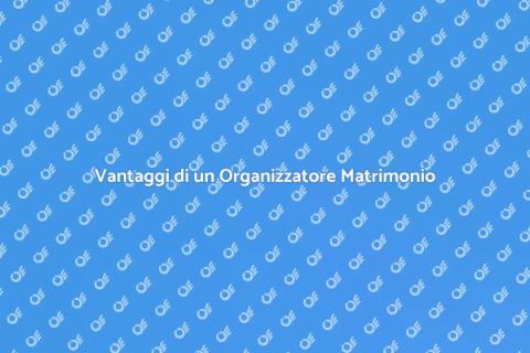 Ingaggiare un Organizzatore di Matrimoni