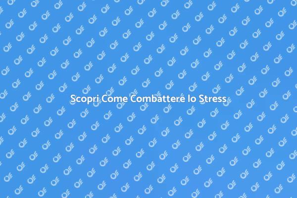 Ritrova il Benessere con Anti Stress