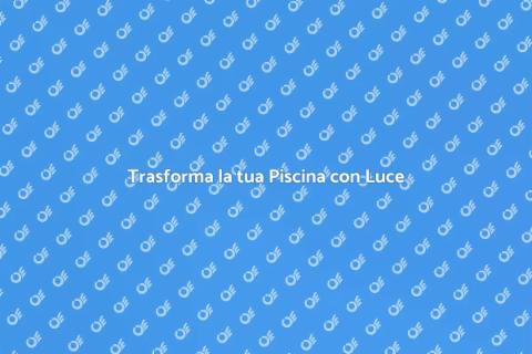 Illuminazione Piscina a Bassa Tensione