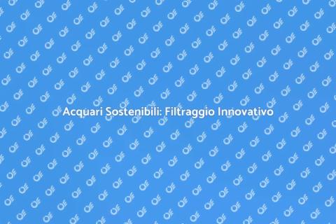 Filtraggio Biodegradabile per Acquari