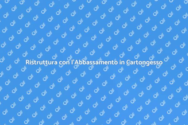 Rinnova la Tua Casa con il Cartongesso