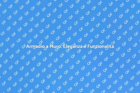 Armadio a Muro di Legno: Stile Unico