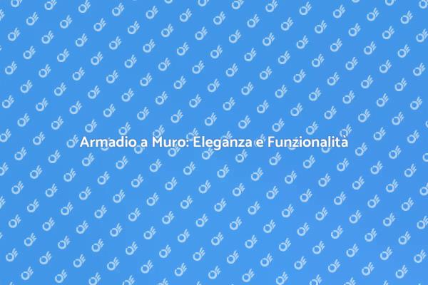 Armadio a Muro in Legno: Scopri di Più!