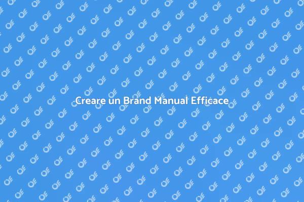 Perché Hai Bisogno di un Brand Manual