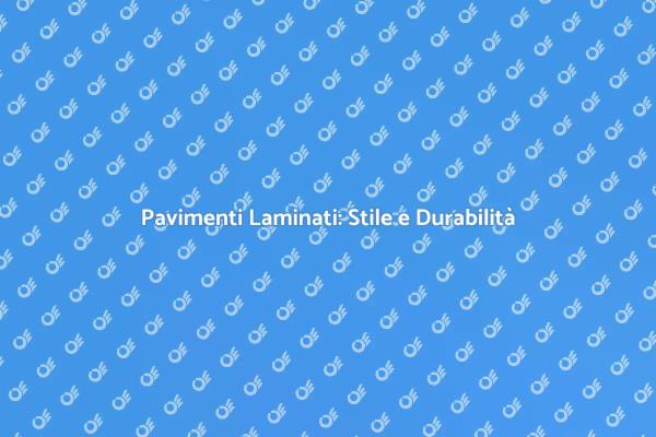 Parquet Laminato: La Scelta Giusta