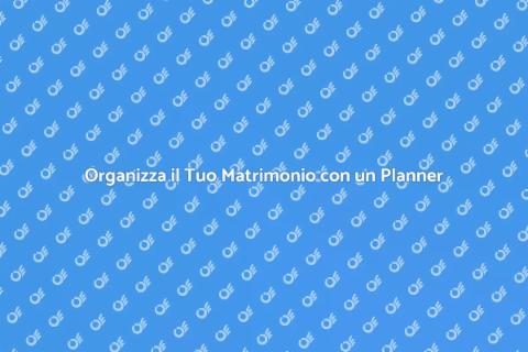 Wedding Planner per Ogni Fase
