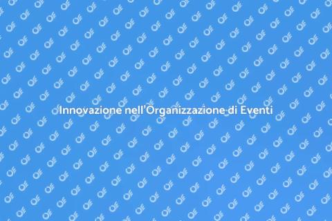 Eventi Innovativi per Aziende