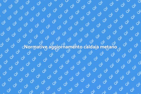 Efficienza energetica: caldaia a metano