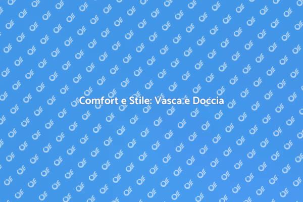 La Vasca Doccia Combinata Perfetta