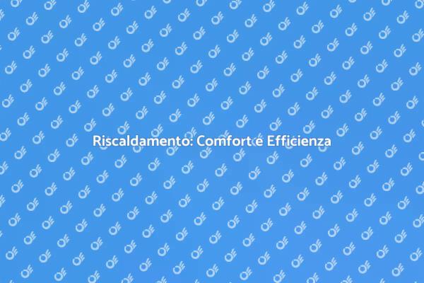 Installazione di Riscaldamento Efficiente