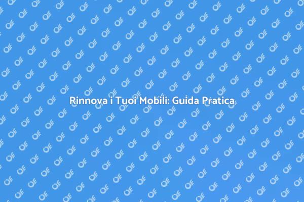 Ristrutturazione Mobili: Una Nuova Vita