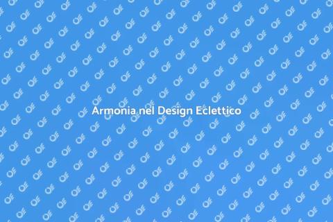 Decorare un Ambiente Eclettico