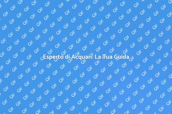 Consulente Acquario: Semplifica la Manutenzione