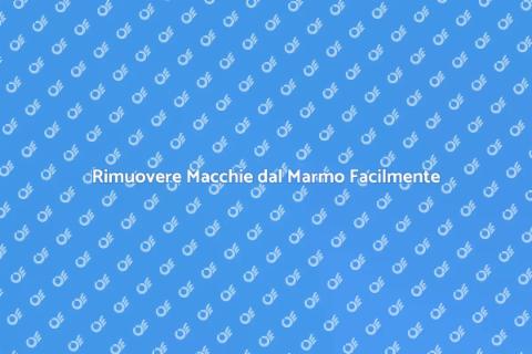 Smacchiare il Marmo: Tecnologie Efficaci
