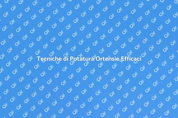Potatura Facile delle Ortensie