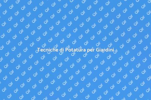 Potatura Alberi da Giardino: Guida
