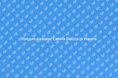 Cabina Doccia in Marmo: Eleganza e Stile