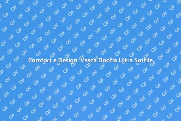 Design Innovativo: Vasca Doccia Combinata