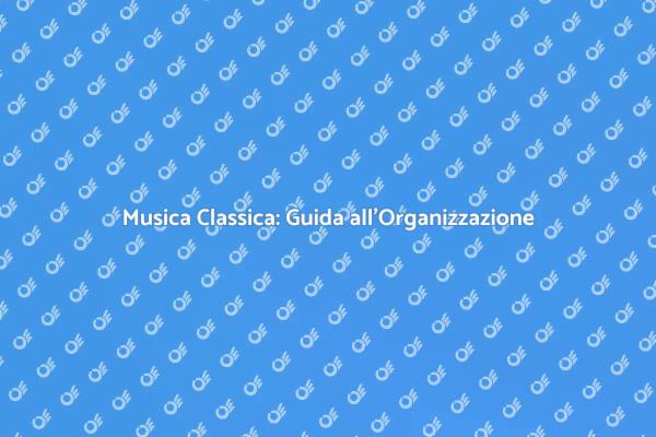 Come Pianificare un Concerto Classico