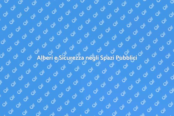 Sicurezza e Rimozione Alberi Pubblici