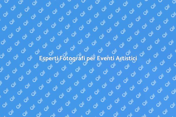 Cattura la Magia dei Tuoi Eventi Artistici