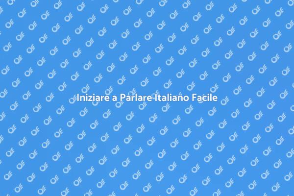 Impara l'Italiano: Corso Base Essenziale