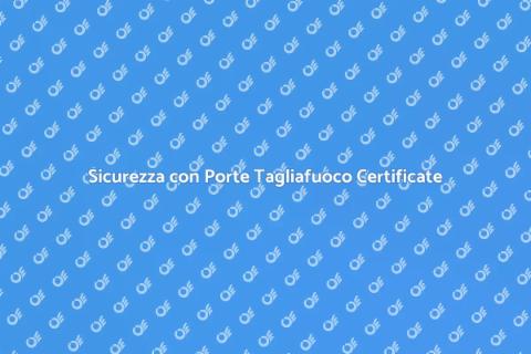 Montare Porte Tagliafuoco Certificate
