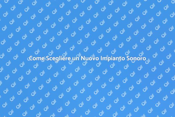 Sostituzione Impianto Sonoro Facile