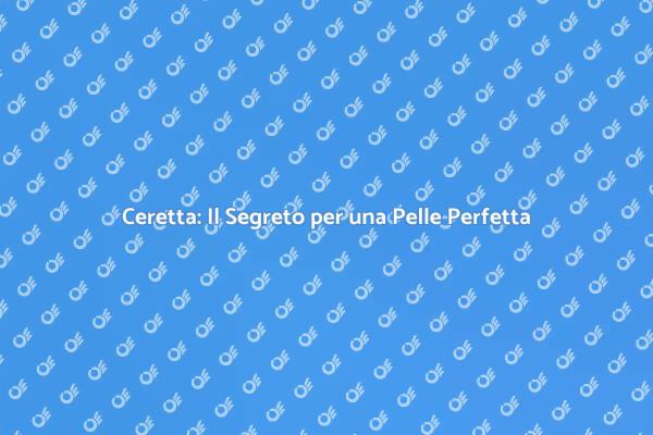 Ceretta: Il Tuo Trattamento di Bellezza