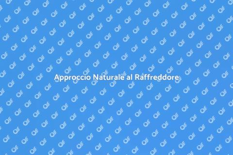 Rimedi Omeopatici per il Raffreddore