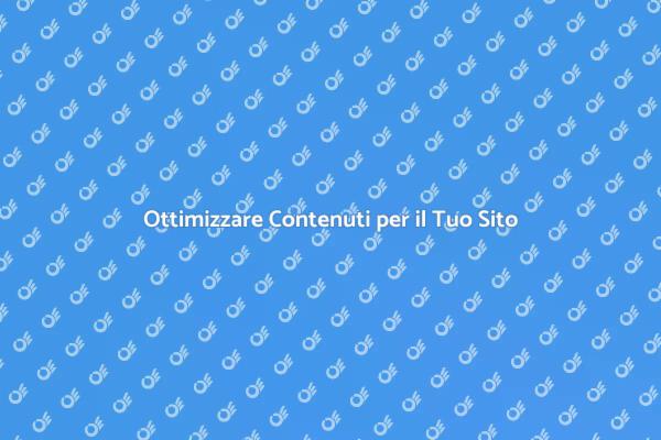 Come Gestire i Contenuti del Tuo Sito