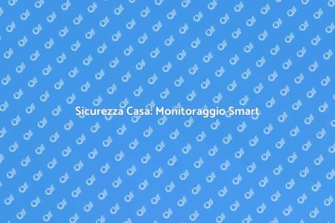 Monitoraggio Sicurezza a Distanza
