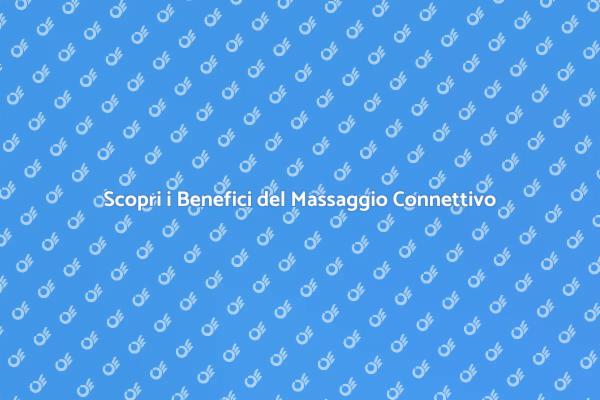 Rilassati con il Massaggio Connettivo
