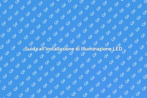 Illumina la Tua Vita con LED