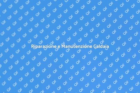 Manutenzione Impianto di Riscaldamento