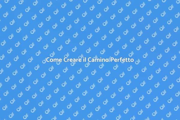 Realizza il Tuo Camino da Sogno