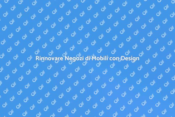 Creare Interni Accoglienti per Negozi