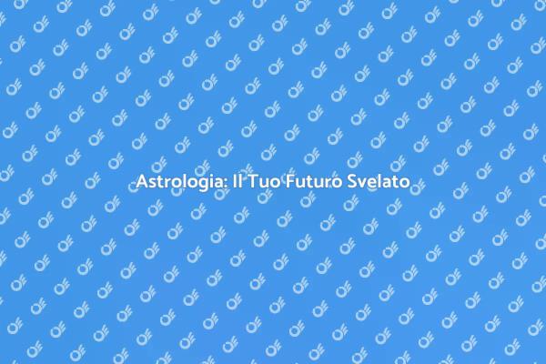Trova l’Astrologo Perfetto per Te