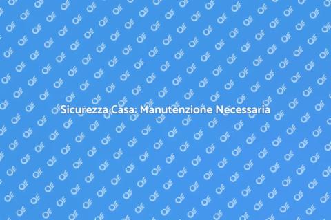 Manutenzione Sistemi di Sicurezza