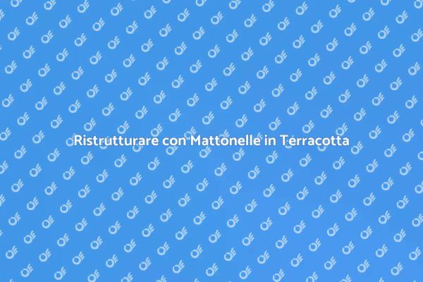 La Magia delle Mattonelle in Terracotta
