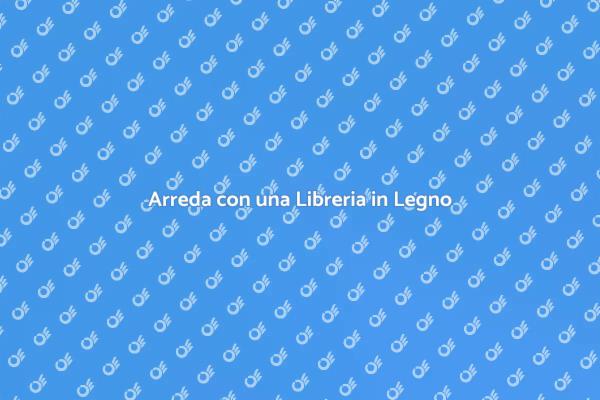 Libreria Su Misura per la Tua Casa